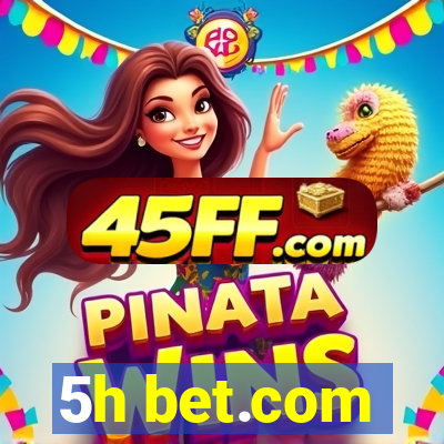 5h bet.com
